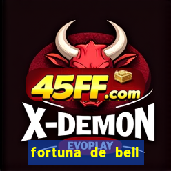 fortuna de bell marques 2024